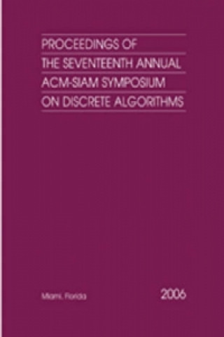 Książka Proceedings of the Seventeenth Annual ACM-SIAM Symposium on Discrete Algorithms 