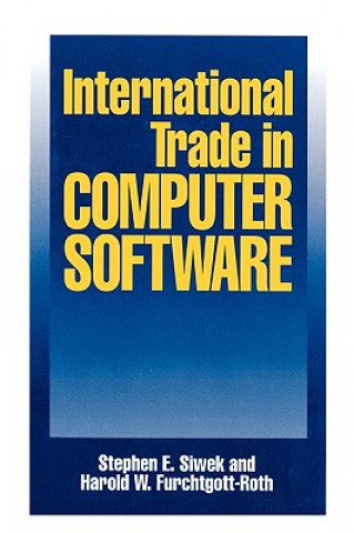 Kniha International Trade in Computer Software Harold W. Furchtgott-Roth