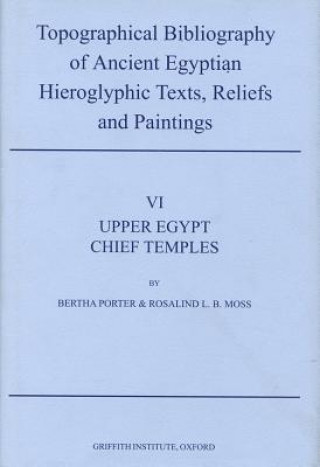 Kniha Topographical Bibliography of Ancient Egyptian Hieroglyphic Texts, Reliefs and Paintings Jaromir Malek