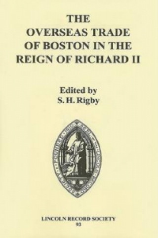 Książka Overseas Trade of Boston in the Reign of Richard II 