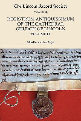 Carte Registrum Antiquissimum of the Cathedral Church of Lincoln, volume 9 C. W. Foster