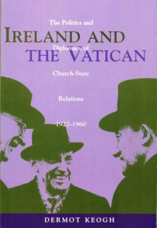 Carte Ireland and the Vatican Dermot Keogh