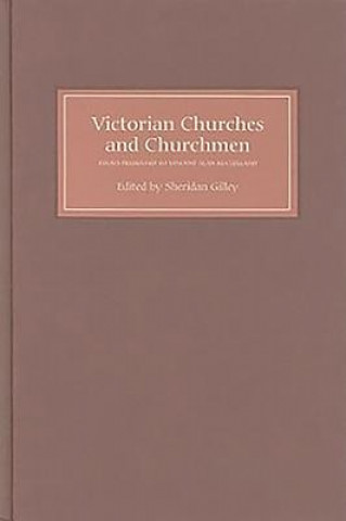 Carte Victorian Churches and Churchmen Sheridan Gilley