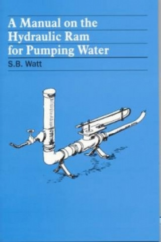 Book Manual on the Hydraulic Ram for Pumping Water S.B. Watt