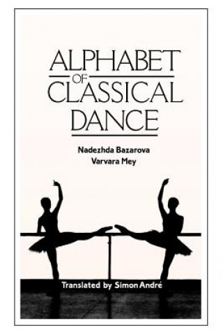 Libro Alphabet of Classical Dance Nadezhda Bazarova