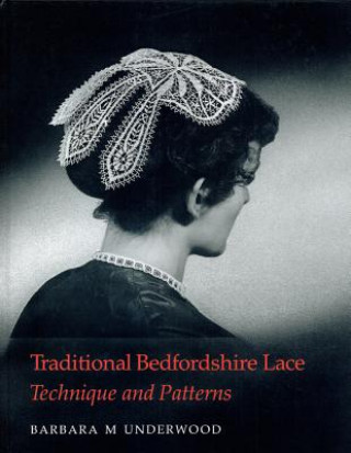 Książka Traditional Bedfordshire Lace Barbara M. Underwood