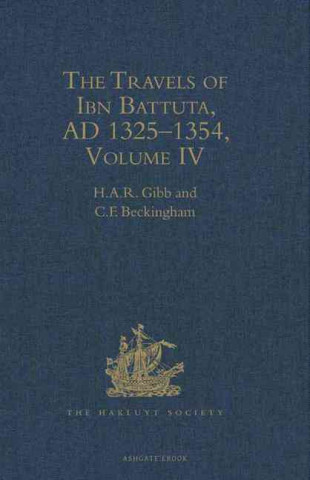 Könyv Travels of Ibn Battuta AD 1325-1354: IV. Ibn Batuta