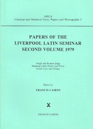 Kniha Papers of the Liverpool Latin Seminar, Volume 2, 1979 Francis Cairns