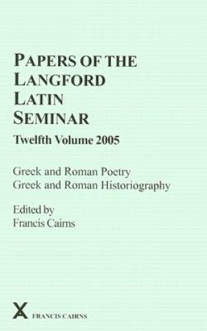 Kniha Papers of the Langford Latin Seminar 12 Francis Cairns