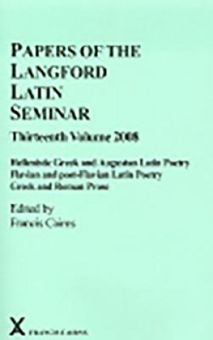 Knjiga Papers of the Langford Latin Seminar 13 