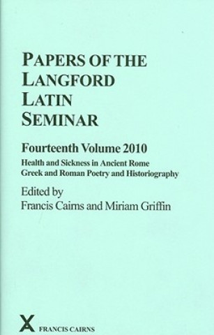 Libro Papers of the Langford Latin Seminar, Fourteenth Volume, 2010 Francis Cairns