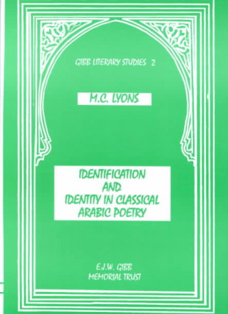 Libro Identification and Identity in Classical Arab Poetry M. C. Lyons