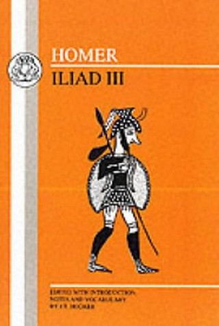 Kniha Homer: Iliad III Homer