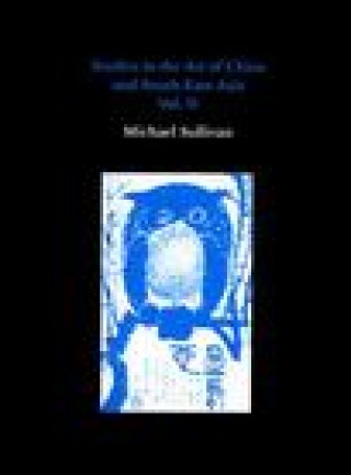 Knjiga Studies in the Art of China and South-east Asia Michael Sullivan