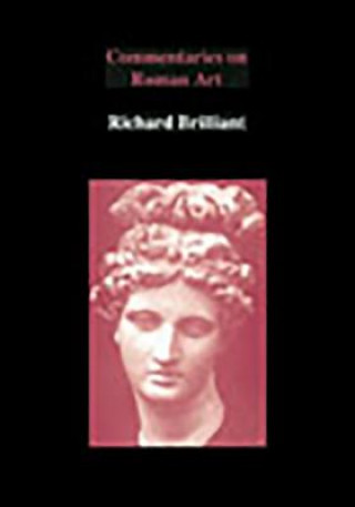 Kniha Commentaries on Roman Art Richard Brilliant