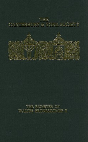 Kniha Register of Walter Bronescombe, Bishop of Exeter, 1258-80: II O. F. Robinson