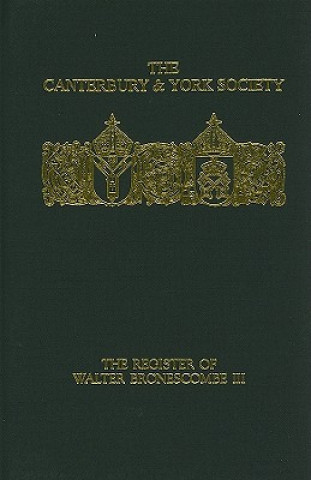 Kniha Register of Walter Bronescombe, Bishop of Exeter, 1258-80: III O. F. Robinson
