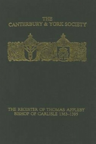 Könyv Register of Thomas Appleby, Bishop of Carlisle 1363-1395 