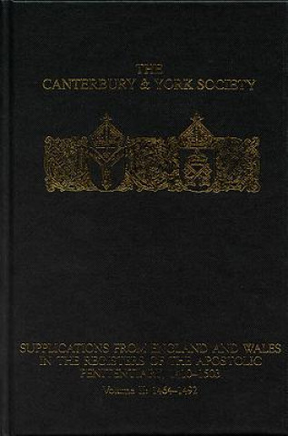 Carte Supplications from England and Wales in the Registers of the Apostolic Penitentiary, 1410-1503 Professor Peter D. Clarke