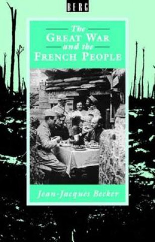 Książka Great War and the French People Jean-Jacques Becker