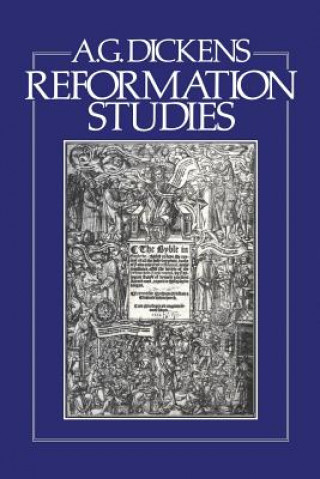 Kniha Reformation Studies A.G. Dickens