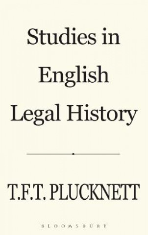 Kniha Studies in English Legal History T.F.T. Plucknett