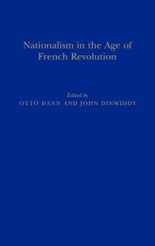 Book Nationalism in the Age of the French Revolution Otto Dann