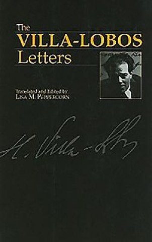 Kniha Letters Heitor Villa-Lobos