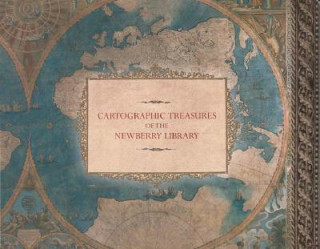 Carte Cartographic Treasures of the Newberry Library Newberry Library