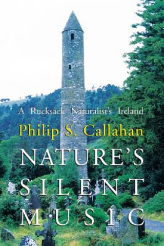 Könyv Nature's Silent Music Philip S. Callahan