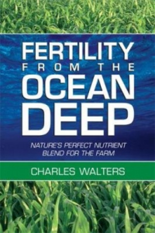 Libro Fertility from the Ocean Deep Charles Walters