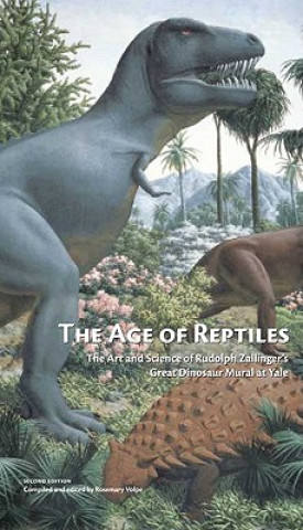 Kniha Age of Reptiles Rosemary Volpe