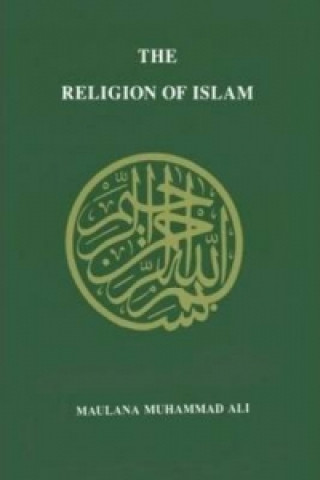 Könyv Religion of Islam Muhammad Maulana Ali