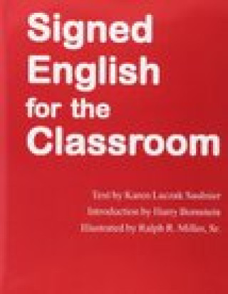 Kniha Signed English For the Classroom Karen L. Saulnier