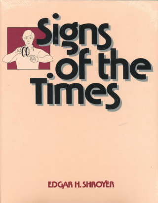 Buch Signs of the Times Edgar H. Shroyer