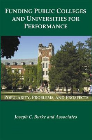 Kniha Funding Public Colleges and Universities for Performance Joseph C. Burke