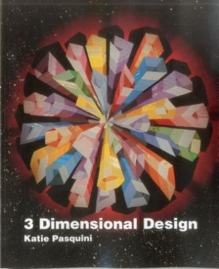 Knjiga 3 Dimensional Design Katie Pasquini