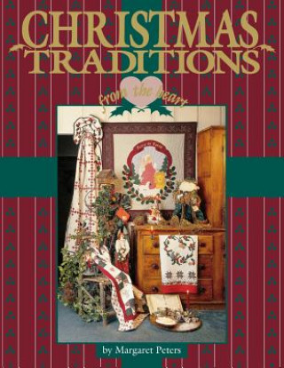 Книга Christmas Traditions from the Heart Margaret Peters