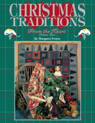 Könyv Christmas Traditions from the Heart Margaret Peters
