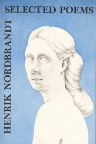 Kniha Selected Poems Henrik Nordbrandt