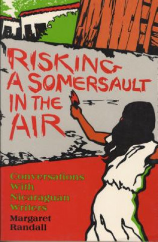 Книга Risking A Somersault In The Air Margaret Randall