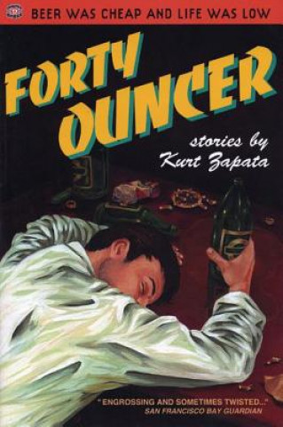 Kniha Forty Ouncer Kurt Zapata