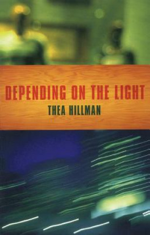 Carte Depending On The Light Thea Hillman