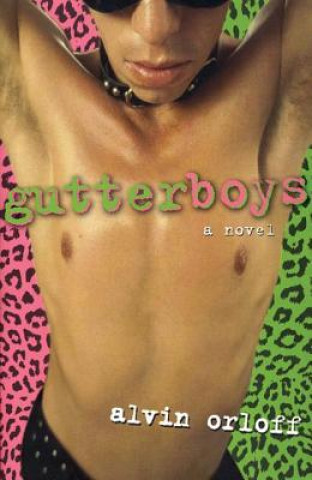 Kniha Gutter Boys Alvin Orloff