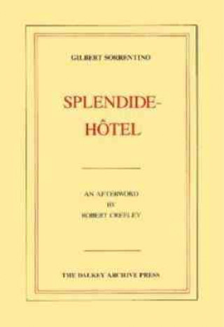 Libro Splendide-Hotel Gilbert Sorrentino