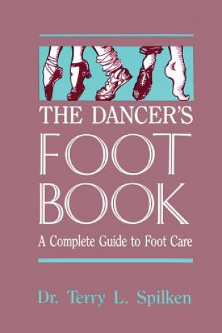 Book Dancer's Foot Book Terry L. Spilken