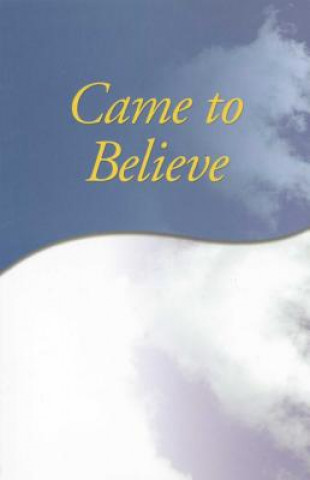 Buch Came To Believe Inc. Alcoholics Anonymous World Services