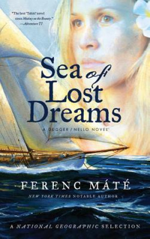 Carte Sea of Lost Dreams Ferenc Mate