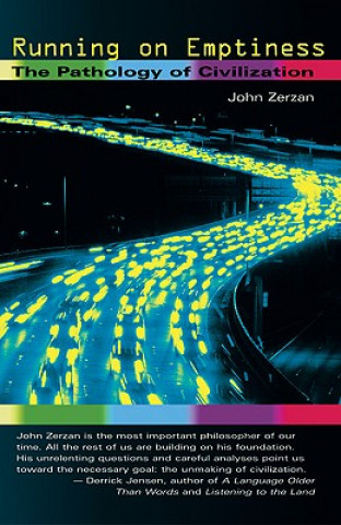 Kniha Running On Emptiness John Zerzan