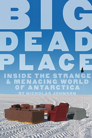 Kniha Big Dead Place Nicholas Johnson